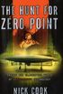The Hunt for Zero Point: Inside the Classified World of Antigravity Technology (English Edition)