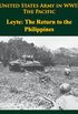 United States Army in WWII - the Pacific - Leyte: the Return to the Philippines: [Illustrated Edition] (English Edition)