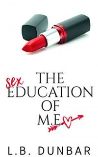 The Sex Education of M.E.: a standalone romance for the over 40 (English Edition)