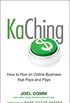 KaChing: How to Run an Online Business that Pays and Pays (English Edition)