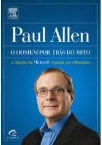 Paul Allen - O homem por trs do mito