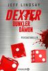 Dexter - Dunkler Dmon: Psychothriller (Die Dexter-Reihe 2) (German Edition)