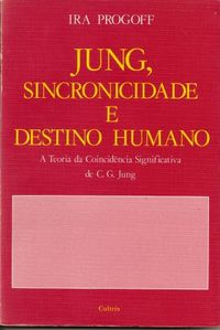 Jung, Sincronicidade e Destino Humano