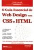O Guia Essencial de Web Design como CSS e HTML