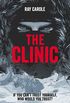 The Clinic: IF YOU CANT TRUST YOURSELF, WHO WOULD YOU TRUST? (English Edition)