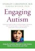 Engaging Autism: Using the Floortime Approach to Help Children Relate, Communicate, and Think