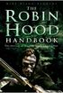 The Robin Hood Handbook: The Outlaw in History, Myth and Legend (English Edition)