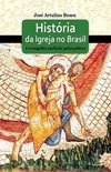 Histria da Igreja no Brasil
