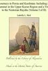 Journeys in Persia and Kurdistan: Including a Summer in the Upper Karun Region and a Visit to the Nestorian Rayahs (volume I of Ii) (English Edition)