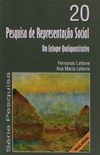 Pesquisa de Representao Social. Um Enfoque Qualiquantitativo do Discurso - Volume 20