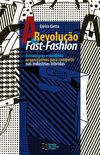 A Revoluao Do Fast Fashion