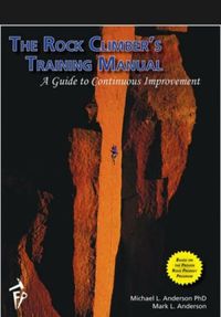 The Rock Climbers Training Manual