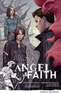 Angel & Faith: Family Reunion