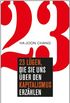 23 Lgen, die sie uns ber den Kapitalismus erzhlen (German Edition)