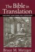 The Bible in Translation: Ancient and English Versions (English Edition)
