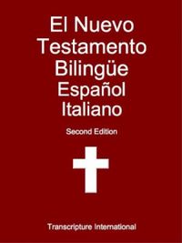 El Nuevo Testamento Bilinge Espaol Italiano