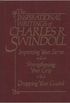 The Inspirational Writings of Charles R. Swindoll: Improving Your Serve and Strengthening Your Grip and Dropping Your Guard