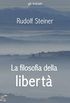 La filosofia della libert (gli Iniziati) (Italian Edition)