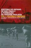 Histria do Estado de So Paulo - Vol. 1