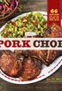 Pork Chop: 60 Recipes for Living High On the Hog (English Edition)