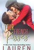 Your French Kisses