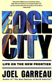 Edge City: Life on the New Frontier (Anchor Books) (English Edition)