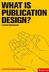 What is Publication Design?