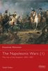 The Napoleonic Wars (1): The rise of the Emperor 1805-1807