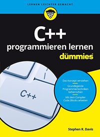 C++ programmieren lernen fr Dummies (German Edition)