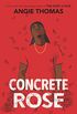 Concrete Rose (English Edition)