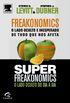 Freakonomics + Superfreakonomics