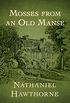 Mosses from an Old Manse (English Edition)