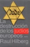 La destruccin de los judos europeos