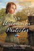 An Uncommon Protector (A Lone Star Heros Love Story Book 2) (English Edition)