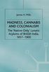 Madness Cannabis and Colonalism