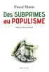 Des subprimes au populisme: Confessions d