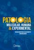 Patologia: Molecular, humana e experimental