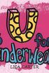 U Is for Underwear (English Edition)
