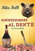 Schweinskopf al dente: Der dritte Fall fr den Eberhofer, Ein Provinzkrimi (Franz Eberhofer 3) (German Edition)