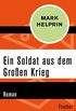 Ein Soldat aus dem Groen Krieg: Roman (German Edition)