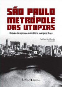 So Paulo Metrpole Das Utopias