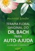 Terapia Floral Original do Dr. Bach para Auto-Ajuda