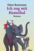 Ich zog mit Hannibal: Roman (German Edition)