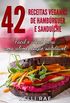 42 Receitas Veganas de Hambrguer e Sanduche