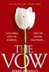 The Vow: From the Richard & Judy bestselling author comes a gripping new thriller  guaranteed to keep you up all night! (English Edition)