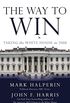 The Way to Win: Taking the White House in 2008 (English Edition)
