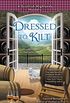 Dressed to Kilt (A Scottish Highlands Mystery Book 3) (English Edition)