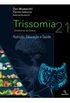 Trissomia 21 (Sndrome de Down)