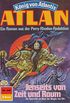 Atlan 348: Jenseits von Zeit und Raum: Atlan-Zyklus "Knig von Atlantis" (Atlan classics) (German Edition)