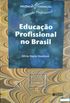 Educao Profissional no Brasil